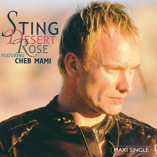 "Desert Rose" Sting et Cheb Mami