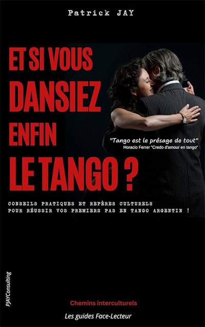 Et si vous dansiez enfin le tango ?