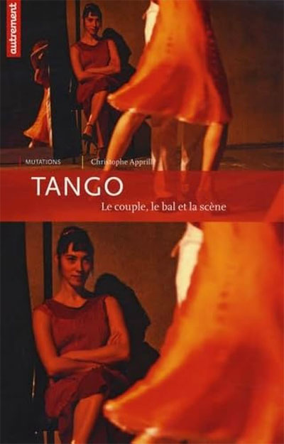 Tango Le couple, le bal et la scène
