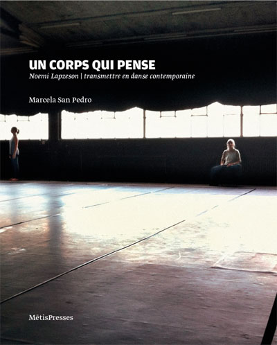 Un corps qui pense, transmettre en danse contemporaine
