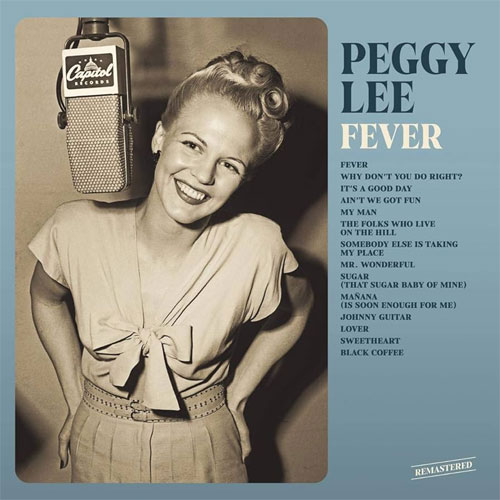 "Fever" Peggy Lee