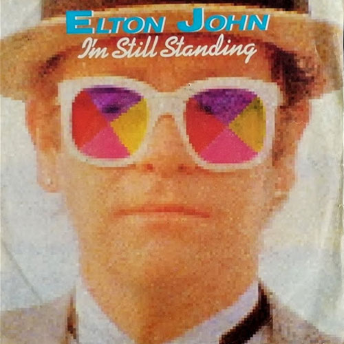 "I'm Still Standing" Elton John