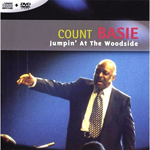 "Jumpin' at the Woodside" Count Basie Orchestra