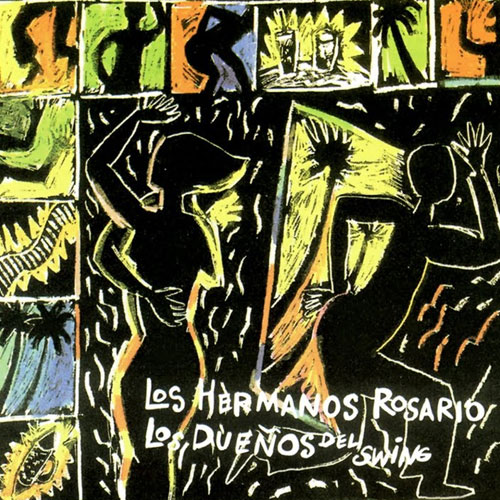 "La Dueña del Swing" Los Hermanos Rosario
