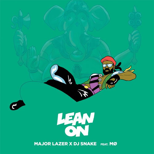 "Lean On"  MØ & DJ Snake