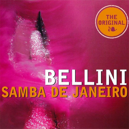 "Samba De Janeiro" Bellini 
