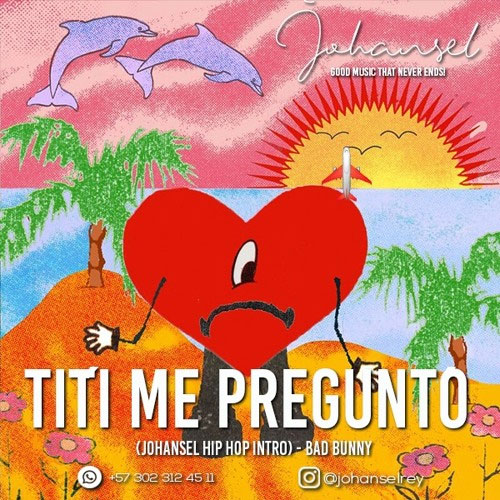 "Tití Me Preguntó" Bad Bunny